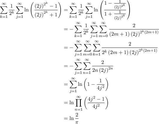 \displaystyle{\begin{aligned} 
  \sum_{k=1}^{\infty} \frac{1}{2^k} \sum_{j=1}^{\infty} \ln \left( \frac{\left( 2j \right)^{2^k}  -1}{\left( 2j \right)^{2^k} + 1} \right) & = \sum_{k=1}^{\infty} \frac{1}{2^k} \sum_{j=1}^{\infty} \ln \left( \frac{1 - \frac{1}{\left( 2j \right)^{2^k}}}{1 + \frac{1}{\left( 2j \right)^{2^k}}} \right) \\ 
 &= -\sum_{k=1}^{\infty} \frac{1}{2^k} \sum_{j=1}^{\infty} \sum_{m=0}^{\infty} \frac{2}{\left( 2m+1 \right) \left( 2j \right)^{2^k \left( 2m+1 \right)}} \\ 
 & = - \sum_{j=1}^{\infty} \sum_{m=0}^{\infty} \sum_{k=1}^{\infty} \frac{2}{2^k \left( 2m+1 \right) \left( 2j \right)^{2^k \left( 2m+1 \right)}} \\ 
 & = - \sum_{j=1}^{\infty} \sum_{n=1}^{\infty} \frac{2}{2n \left( 2j \right)^{2n}} \\ 
 & = \sum_{j=1}^{\infty} \ln \left( 1 - \frac{1}{4j^2} \right) \\ 
 & = \ln \prod_{n=1}^{\infty} \left( \frac{4j^2-1}{4j^2} \right) \\ 
 & = \ln \frac{2}{\pi} 
\end{aligned}}