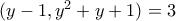 (y-1,y^2+y+1)=3