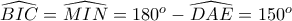 \widehat{BIC}=\widehat{MIN}=180^o-\widehat{DAE}=150^o