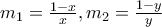 m_{1}=\frac{1-x}{x},m_{2}=\frac{1-y}{y}