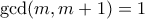 \gcd(m,m+1)=1