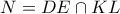 N= DE \cap KL