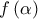 f\left( \alpha  \right)