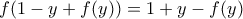 f(1-y+f(y))=1+y-f(y)