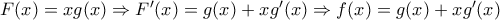 F(x)=xg(x) \Rightarrow F^{\prime}(x)=g(x)+xg^{\prime}(x) \Rightarrow f(x)=g(x)+xg^{\prime}(x)