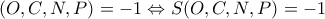 (O,C,N,P)=-1\Leftrightarrow S(O,C,N,P)=-1