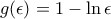 g(\epsilon) =1 - \ln \epsilon