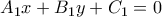 A_1x + B_1y + C_1 = 0 A_1x + B_1y + C_1 = 0