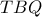 TBQ