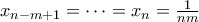 x_{n-m+1} = \cdots = x_n = \frac{1}{nm}