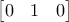 \begin{bmatrix} 0 & 1 & 0 \end{bmatrix}
