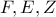 F,E,Z