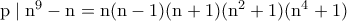 \rm p\mid n^9-n=n(n-1)(n+1)(n^2+1)(n^4+1)