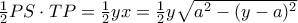 \frac {1}{2}PS\cdot TP= \frac {1}{2}yx =\frac {1}{2}y \sqrt{a^2-(y-a)^2}