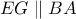 EG \parallel BA