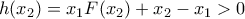 h(x_2)=x_1F(x_2)+x_2-x_1>0