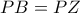 PB = PZ