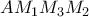 AM_1M_3M_2