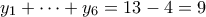 y_1+\cdots+y_6 = 13-4=9 y_1+\cdots+y_6 = 13-4=9