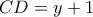 CD=y+1
