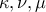 \kappa, \nu, \mu