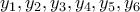 y_1, y_2, y_3, y_4, y_5, y_6