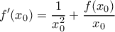 \displaystyle{f'(x_0) = \frac{1}{x_0^2} + \frac{f(x_0)}{x_0}}
