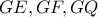 GE,GF,GQ GE,GF,GQ