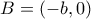 B=(-b,0)