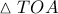 \vartriangle TOA