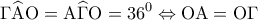 \displaystyle \Gamma \widehat {\rm A}{\rm O} = {\rm A}\widehat \Gamma {\rm O} = {36^0} \Leftrightarrow {\rm O}{\rm A} = {\rm O}\Gamma \displaystyle \Gamma \widehat {\rm A}{\rm O} = {\rm A}\widehat \Gamma {\rm O} = {36^0} \Leftrightarrow {\rm O}{\rm A} = {\rm O}\Gamma