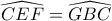 \widehat{CEF}=\widehat{GBC}