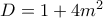 D=1+4m^{2}