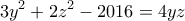 \displaystyle{3y^2 +2z^2 -2016=4yz} \displaystyle{3y^2 +2z^2 -2016=4yz}