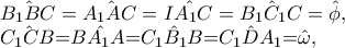 \hat{B_{1}BC}=\hat{A_{1}AC}=\hat{IA_{1}C}=\hat{B_{1}C_{1}C}=\hat{\phi }, 
 
\hat{C_{1}CB}=\hat{BA_{1}A}=\hat{C_{1}B_{1}B}=\hat{C_{1}DA_{1}}=\hat{\omega },