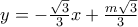 y=-\frac{\sqrt3}{3} x +\frac{m\sqrt3}{3} y=-\frac{\sqrt3}{3} x +\frac{m\sqrt3}{3}