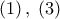 \left( 1 \right),\;\left( 3 \right)