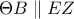 \Theta B \parallel EZ