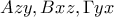 \displaystyle{Azy,Bxz,\Gamma yx}