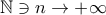 \mathbb N\ni n\to+\infty