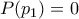 P(p_1)=0
