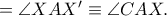 =\angle XAX'\equiv \angle CAX.