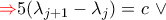{ \color{red} \Rightarrow } 5(\lambda_{j+1} - \lambda_j) =c~ \vee~