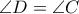\angle{D}=\angle{C}