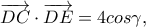 \overrightarrow{DC}\cdot \overrightarrow {DE}=4cos\gamma,