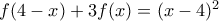 f(4-x)+3f(x)=(x-4)^2