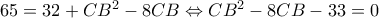 65=32+CB^{2}-8CB\Leftrightarrow CB^{2}-8CB-33=0
