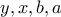y, x, b, a