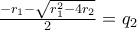 \frac{-r_1-\sqrt{r_1^{2}-4r_2}}{2}=q_2