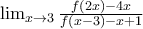 \lim_{x \to 3 }\frac{f(2x) - 4x }{f(x-3) - x +1}